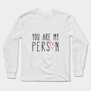 You are my person, text design with red scribble heart Long Sleeve T-Shirt